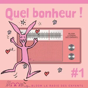 Quel Bonheur! Coll 1 (3-6 ans)