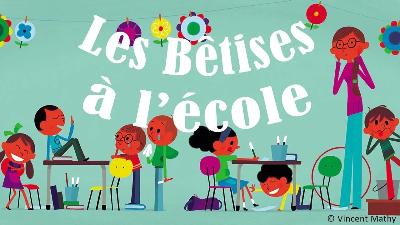 Les Bêtises à l’école