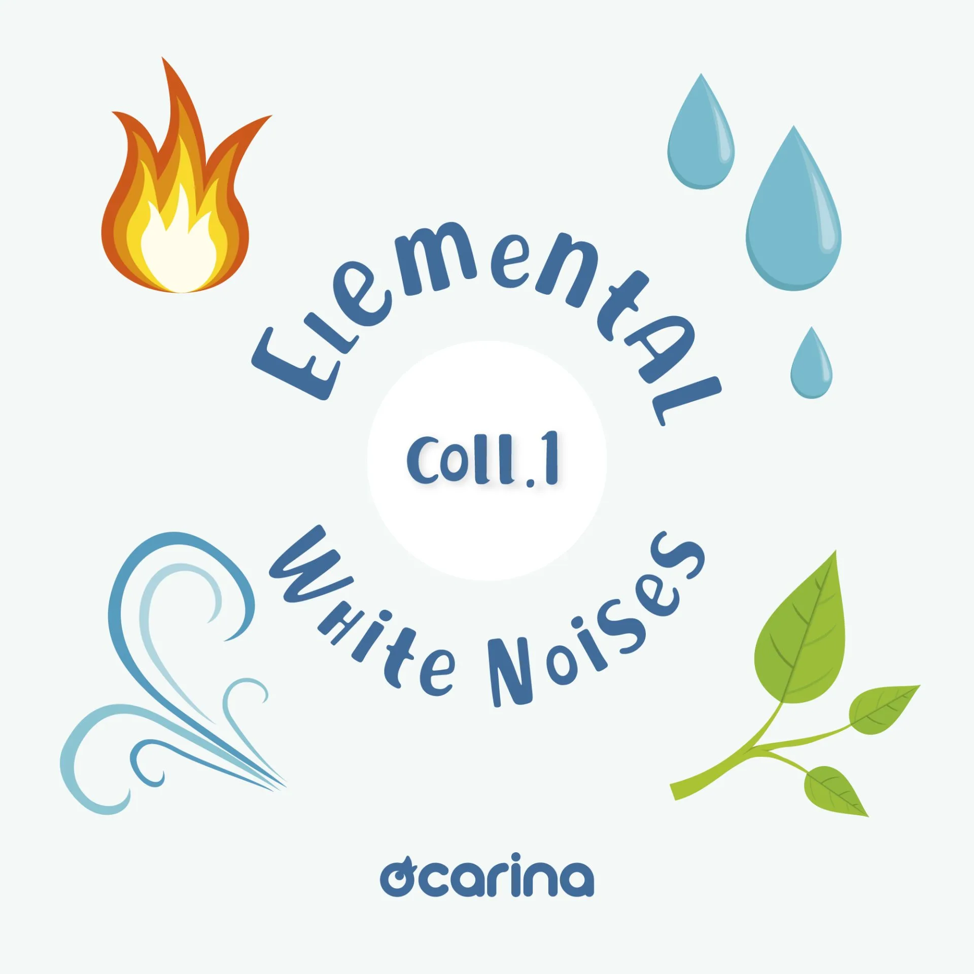 Elemental white noises Coll.1 (age: 0-6)