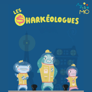 Les Sharkéologues - Histoires pour enfants (3-6 ans)